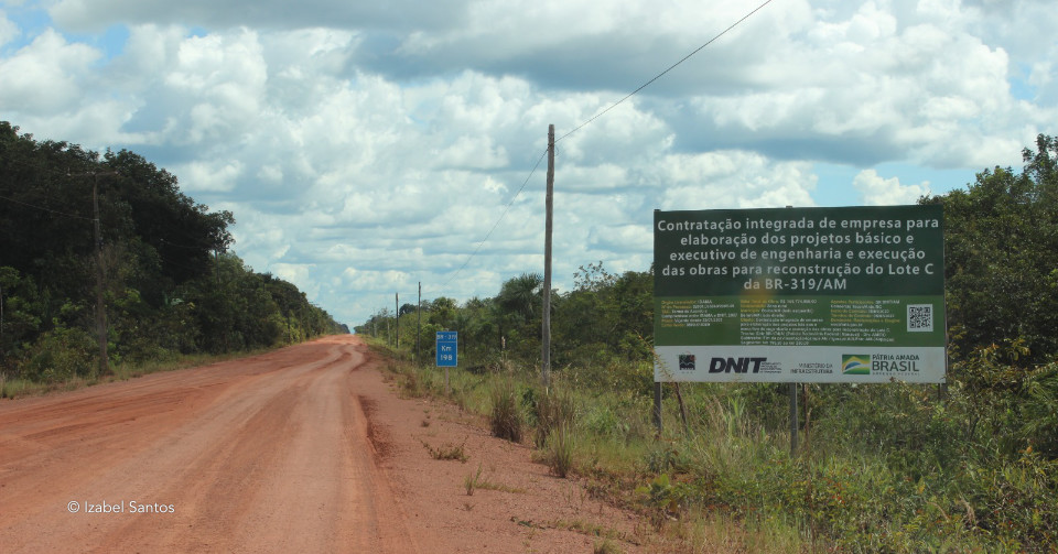 Relatrio do Ministrio dos Transportes no apresenta plano concreto contra impactos ambientais de obras na BR-319